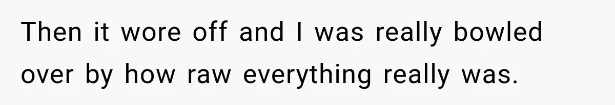 Man Loses His Wife Suddenly, Then Discovers She Left Behind One Final Wish Then it wore off and I was really bowled over by how raw everything really was.