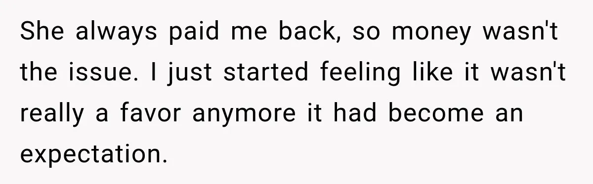 Woman Stops Picking Up Her Coworker’s Lunch Every Day, Then Gets Called Selfish She always paid me back, so money wasn't the issue. I just started feeling like it wasn't really a favor anymore it had become an expectation.