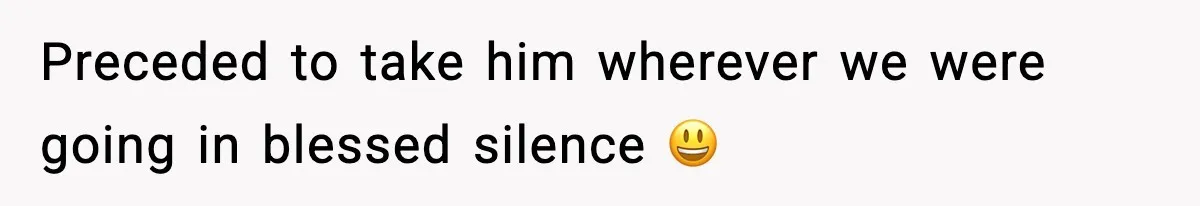 Brother Leaves His Sister at the Cinema After She Spends the Entire Movie Kicking His Seat Preceded to take him wherever we were going in blessed silence 😃