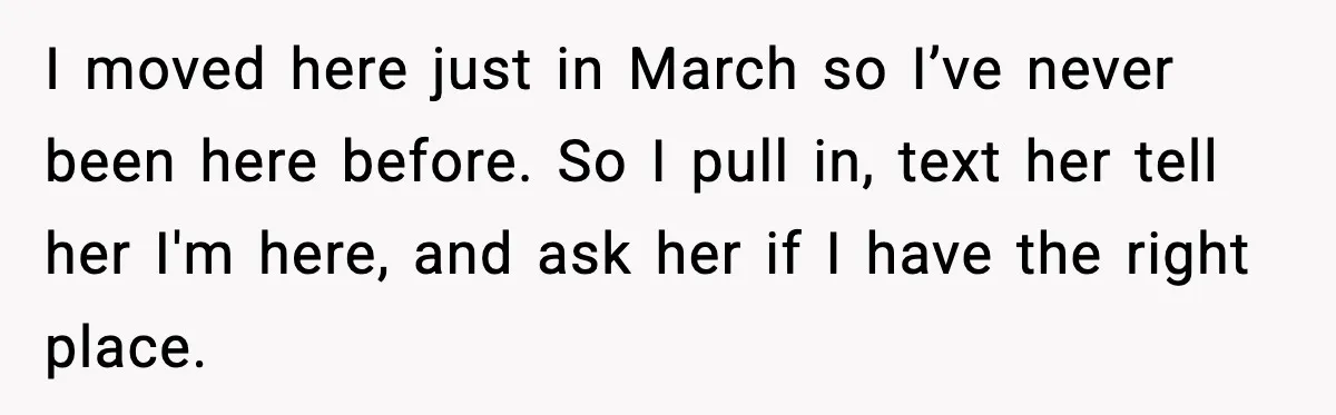Woman Shows Up for a Date Expecting a Free Pedicure, But Her Match Leaves Before Dinner I moved here just in March so I’ve never been here before. So I pull in, text her tell her I'm here, and ask her if I have the right...