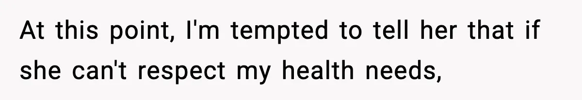 Sister Demands Full Kitchen Access, Even Though Gluten Makes Her Sibling Sick At this point, I'm tempted to tell her that if she can't respect my health needs,