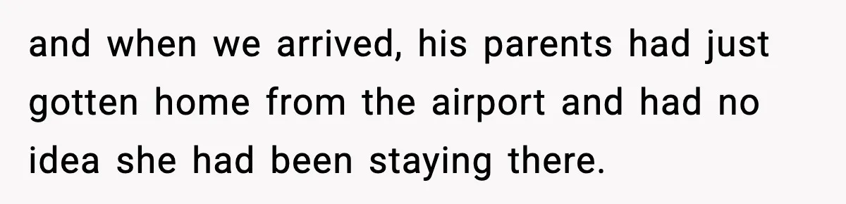 Parents Ban Daughter's Miami Trip, Reddit Says They're Holding On Too Tight and when we arrived, his parents had just gotten home from the airport and had no idea she had been staying there.
