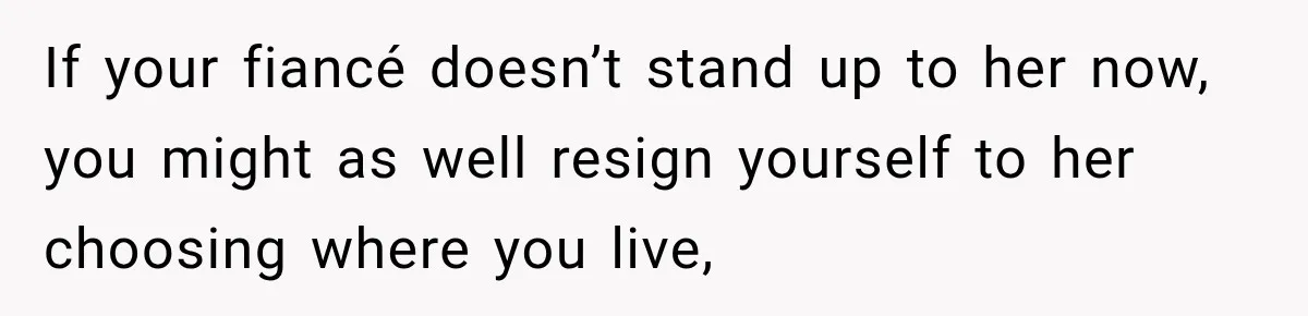 Future In-Laws Bought Wedding Influence, Then Threatened To Empty The Guest List If your fiancé doesn’t stand up to her now, you might as well resign yourself to her choosing where you live,