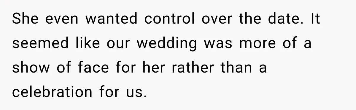 Future In-Laws Bought Wedding Influence, Then Threatened To Empty The Guest List She even wanted control over the date. It seemed like our wedding was more of a show of face for her rather than a celebration for us.