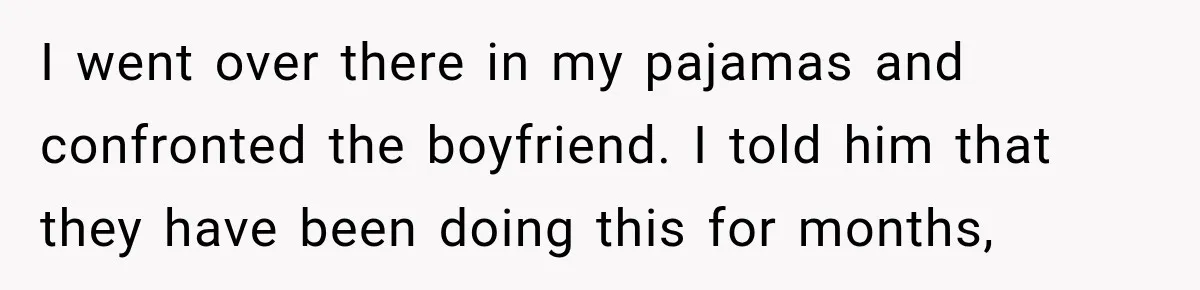 Construction Started At 7 A.M. Every Day, Then One Morning Pregnant Woman Lost It I went over there in my pajamas and confronted the boyfriend. I told him that they have been doing this for months,