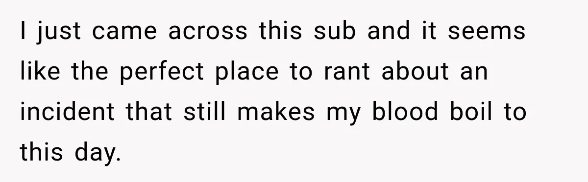 Woman Questioned A Disabled Teen At An Amusement Park, Then Went Silent I just came across this sub and it seems like the perfect place to rant about an incident that still makes my blood boil to this day.