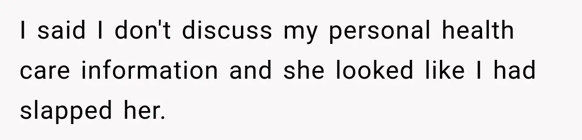 Woman Questioned A Disabled Teen At An Amusement Park, Then Went Silent I said I don't discuss my personal health care information and she looked like I had slapped her.