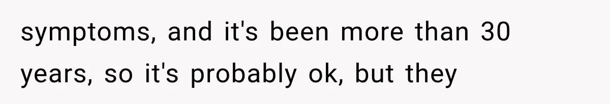 Student Mocked For Refusing To Donate Blood, Then Dropped One Sentence That Silenced The Entire Class symptoms, and it's been more than 30 years, so it's probably ok, but they