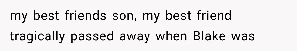 Newly Found Son Says His Adopted Brother Isn't “Real Family,” And Dad Shuts It Down Fast my best friends son, my best friend tragically passed away when Blake was
