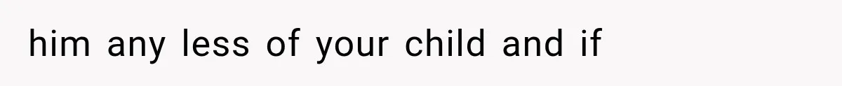 Newly Found Son Says His Adopted Brother Isn't “Real Family,” And Dad Shuts It Down Fast him any less of your child and if