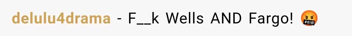 Customer Makes Wells Fargo Mail A Useless Statement Every Month Out Of Pure Spite delulu4drama − F__k Wells AND Fargo! 🤬