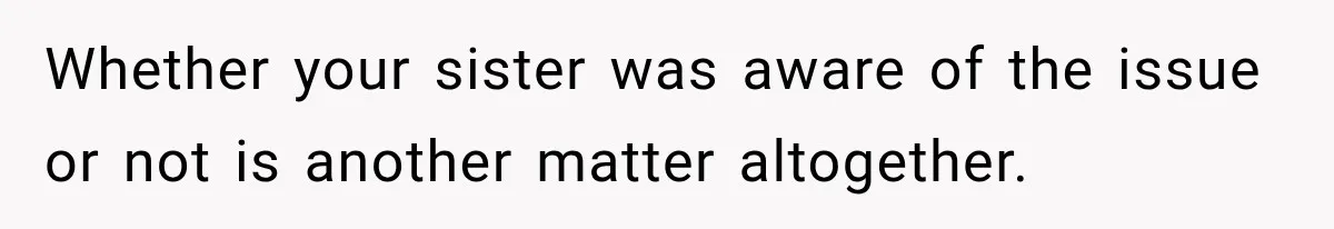 Aunt Took Back A Teen’s iPhone After She Refused To Give Up Her Bedroom Whether your sister was aware of the issue or not is another matter altogether.
