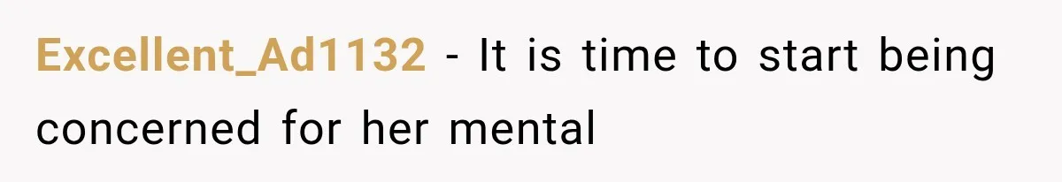 Mom Ignored Her Daughter's “No Visitors” Request, Then Acted Heartbroken When She Was Sent Away Excellent_Ad1132 − It is time to start being concerned for her mental