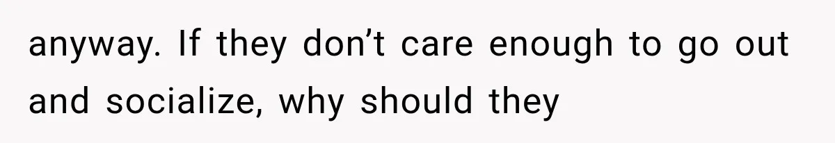 Parents Approved Her Summer Plans, Then Canceled Everything For A Dinner Invitation They Didn't Want anyway. If they don’t care enough to go out and socialize, why should they