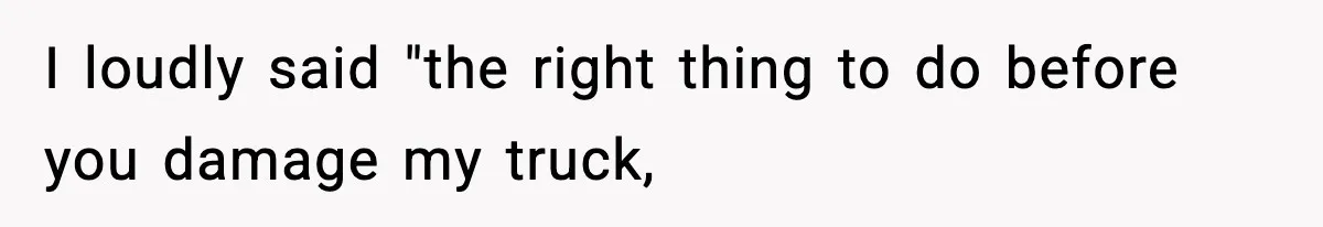 Mechanic Called Her "Sweetheart", So She Accused Him Of Murdering Her Car Door Lock I loudly said "the right thing to do before you damage my truck,