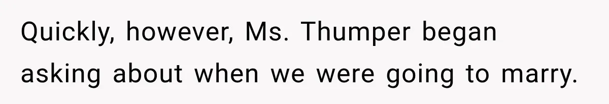 High School Senior Got Lectured About Marriage, So He Delivered The Pettiest Revenge Quickly, however, Ms. Thumper began asking about when we were going to marry.