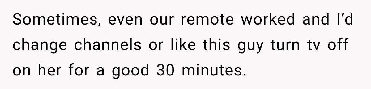 High School Senior Got Lectured About Marriage, So He Delivered The Pettiest Revenge Sometimes, even our remote worked and I’d change channels or like this guy turn tv off on her for a good 30 minutes.