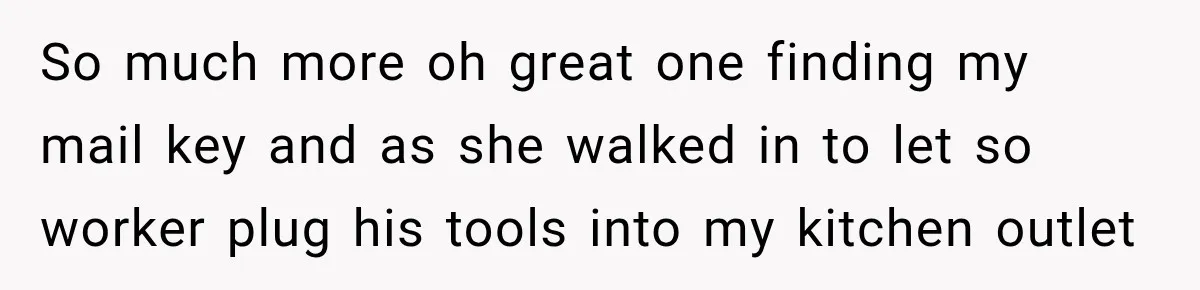 High School Senior Got Lectured About Marriage, So He Delivered The Pettiest Revenge So much more oh great one finding my mail key and as she walked in to let so worker plug his tools into my kitchen outlet