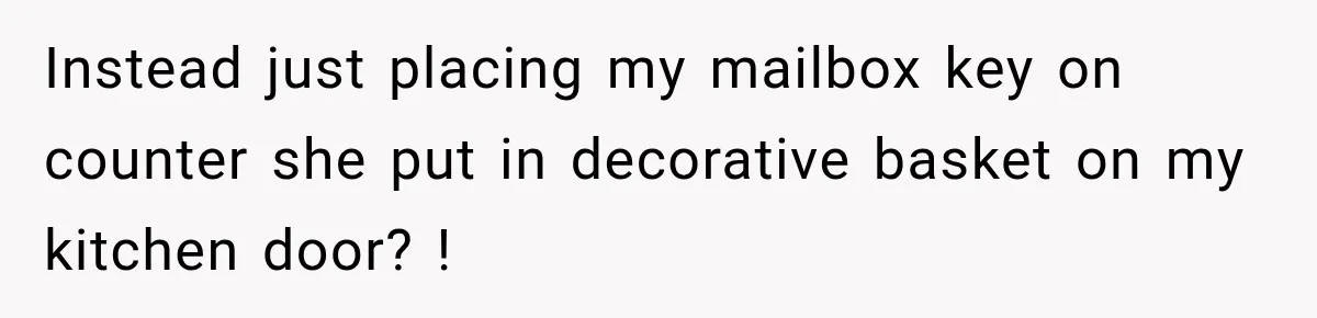 High School Senior Got Lectured About Marriage, So He Delivered The Pettiest Revenge Instead just placing my mailbox key on counter she put in decorative basket on my kitchen door? !