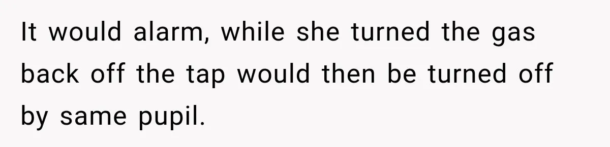 High School Senior Got Lectured About Marriage, So He Delivered The Pettiest Revenge It would alarm, while she turned the gas back off the tap would then be turned off by same pupil.