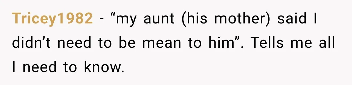 Woman Tells Cousin “That’s Why You’re Single” After His Beach Comments Go Too Far Tricey1982 − “my aunt (his mother) said I didn’t need to be mean to him”. Tells me all I need to know.