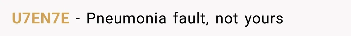 He Blamed Himself for His Sister's Death for Years, Until He Finally Faced What Really Happened U7EN7E − Pneumonia fault, not yours