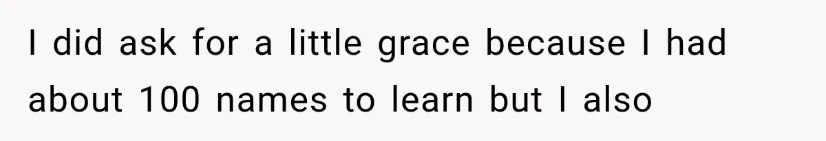 Teacher Replaces a Student’s Meaningful Name With “Katherine,” Then Gets the Same Treatment Back I did ask for a little grace because I had about 100 names to learn but I also