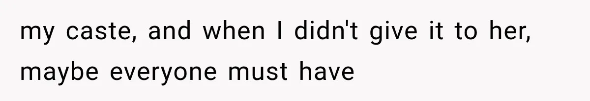 Store Owner Suddenly Stops Respecting Her, Until She Realizes They Were Judging Her Identity my caste, and when I didn't give it to her, maybe everyone must have