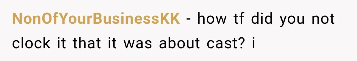 Store Owner Suddenly Stops Respecting Her, Until She Realizes They Were Judging Her Identity NonOfYourBusinessKK − how tf did you not clock it that it was about cast? i