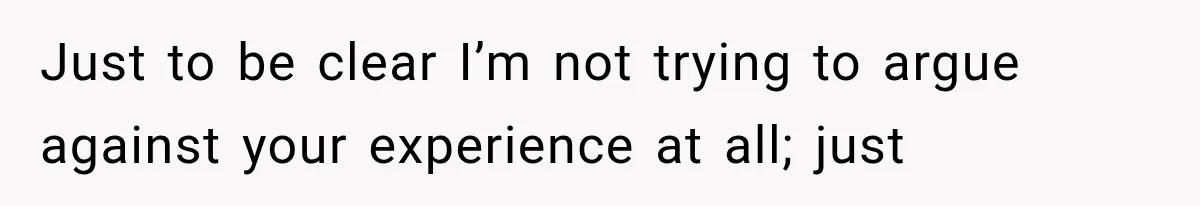 Store Owner Suddenly Stops Respecting Her, Until She Realizes They Were Judging Her Identity Just to be clear I’m not trying to argue against your experience at all; just