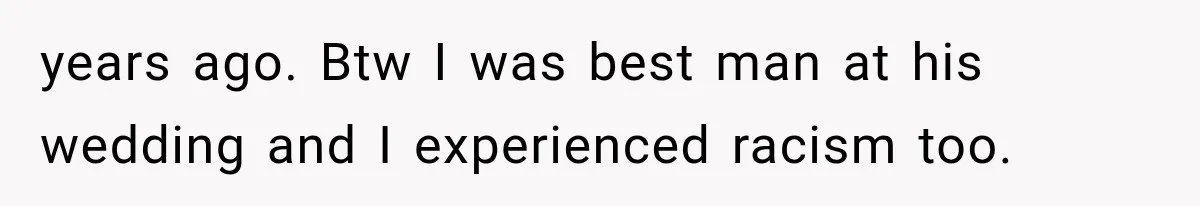 Store Owner Suddenly Stops Respecting Her, Until She Realizes They Were Judging Her Identity years ago. Btw I was best man at his wedding and I experienced racism too.