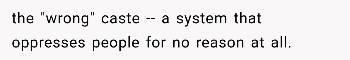 Store Owner Suddenly Stops Respecting Her, Until She Realizes They Were Judging Her Identity the "wrong" caste -- a system that oppresses people for no reason at all.