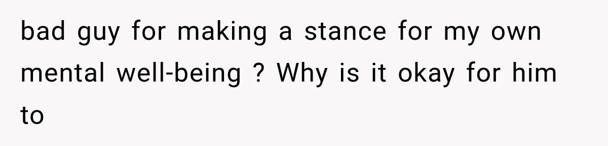 ather Abandons His Daughter for Years, Then Returns Expecting Her to “Fix” Their Relationship bad guy for making a stance for my own mental well-being ? Why is it okay for him to