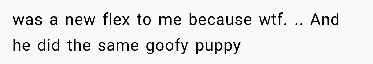 Entitled Mom Shames a Kid on the Metro, Until He Reveals the Truth She Never Expected was a new flex to me because wtf. .. And he did the same goofy puppy