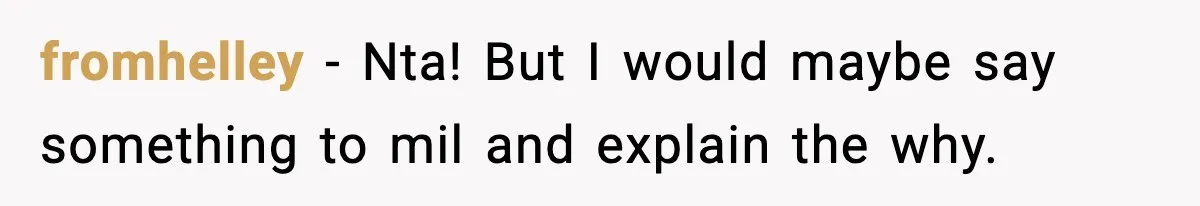 Woman Refuses To Join Birthday Dinner After Sister-In-Law Ignores One Simple Answer fromhelley − Nta! But I would maybe say something to mil and explain the why.