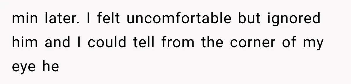 Man Bullies His Sister-in-Law for Years, Then Can’t Believe She Walks Out of the Family Trip min later. I felt uncomfortable but ignored him and I could tell from the corner of my eye he