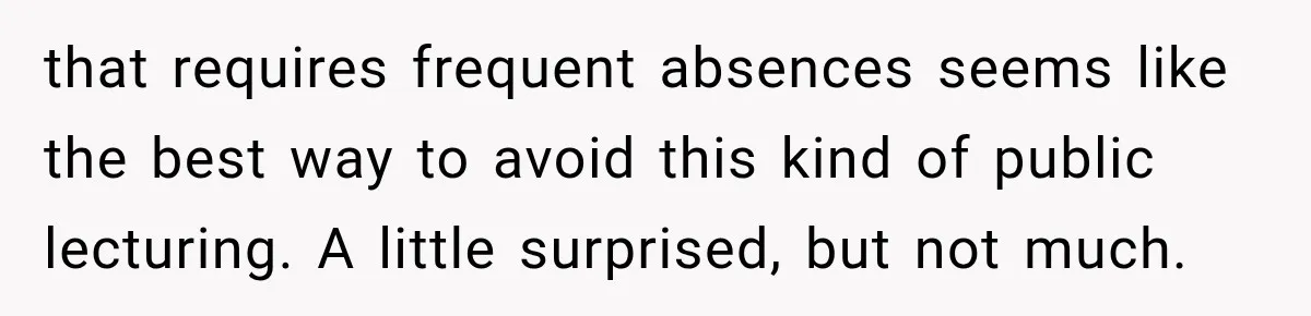 Teacher Scolds Teen For Missing Math, Then Learns Cancer Set The Schedule that requires frequent absences seems like the best way to avoid this kind of public lecturing. A little surprised, but not much.