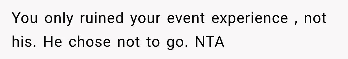 Driver Refused To Turn On The AC, Three Friends Walked Away Instead You only ruined your event experience , not his. He chose not to go. NTA