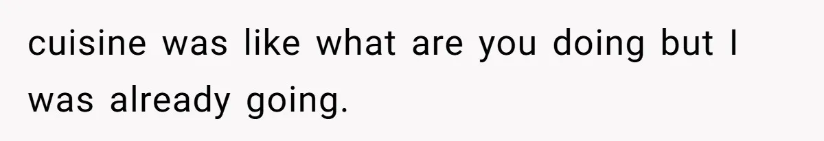 Server Keeps Rewriting His Desserts Until the Pastry Chef Finally Calls Her Out at the Table cuisine was like what are you doing but I was already going.