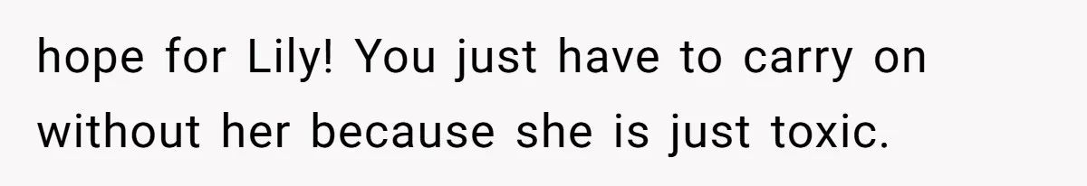 She Said His Girlfriend’s Body “Couldn’t Pull Off” That Dress, He Refused to Stay Quiet hope for Lily! You just have to carry on without her because she is just toxic.