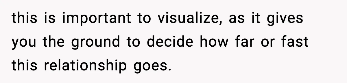 Parents Reached Out After 10 Years, Only After Their Other Child Was Institutionalized this is important to visualize, as it gives you the ground to decide how far or fast this relationship goes.