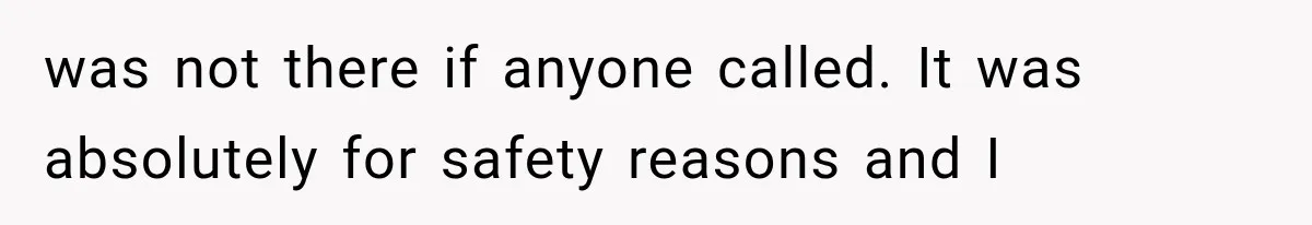 Hospital Nurse Overrules Receptionist, Then Ignores a Serious Patient Safety Concern was not there if anyone called. It was absolutely for safety reasons and I
