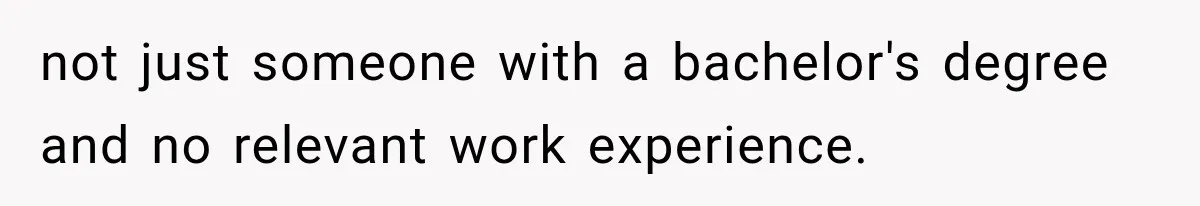 Woman Calls Out Friend For Introducing Herself As A Sociologist With Only A BA not just someone with a bachelor's degree and no relevant work experience.
