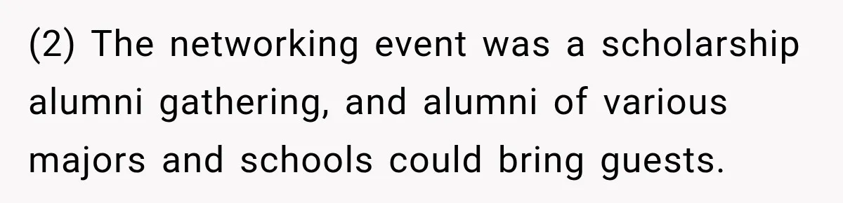 Woman Calls Out Friend For Introducing Herself As A Sociologist With Only A BA (2) The networking event was a scholarship alumni gathering, and alumni of various majors and schools could bring guests.
