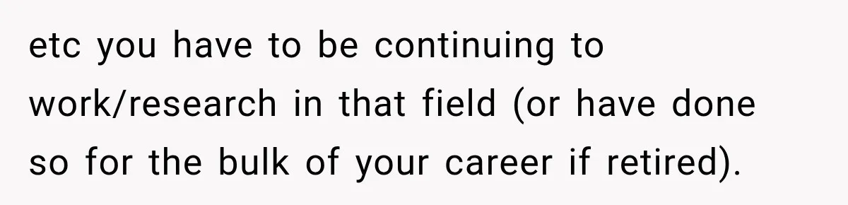 Woman Calls Out Friend For Introducing Herself As A Sociologist With Only A BA etc you have to be continuing to work/research in that field (or have done so for the bulk of your career if retired).