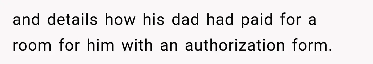 Drunk Guest Says Another Hotel Called The Cops “For No Reason,” Instantly Gets Turned Away and details how his dad had paid for a room for him with an authorization form.