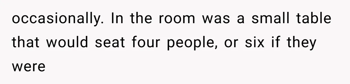 Coworker Stole a Meeting Room and Called It His Office, So the Team Beat Him at His Own Game occasionally. In the room was a small table that would seat four people, or six if they were