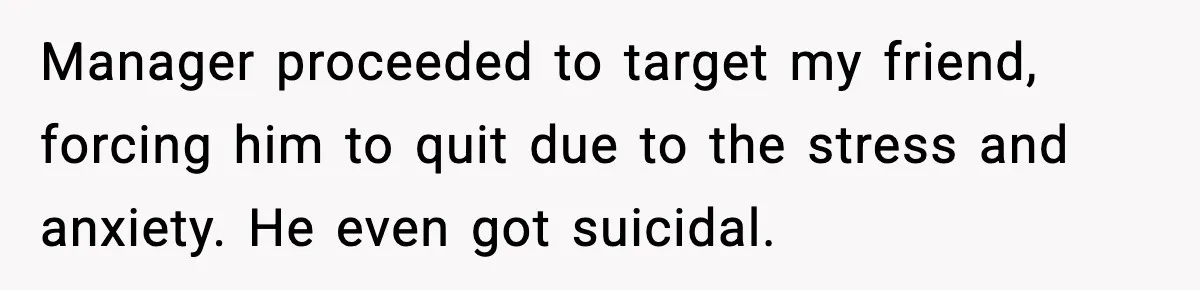 Worker’s Months-Long Petty Revenge Ends When The CEO Personally Picks Up Chairs Manager proceeded to target my friend, forcing him to quit due to the stress and anxiety. He even got suicidal.