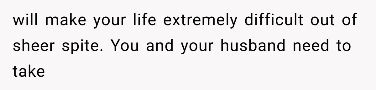 MIL Weaponized CPS Against Her Daughter-in-Law, But Her Plan to Control Their Future Backfired will make your life extremely difficult out of sheer spite. You and your husband need to take