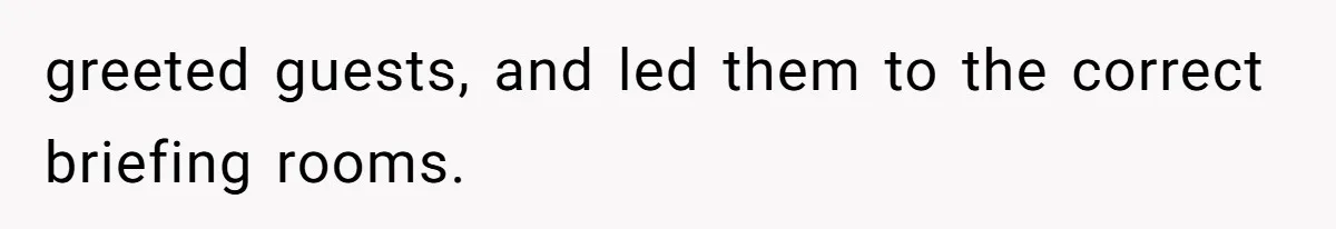 Man Insults Receptionist for Not Knowing Directions, Then Walks Into the Same Office Minutes Later greeted guests, and led them to the correct briefing rooms.